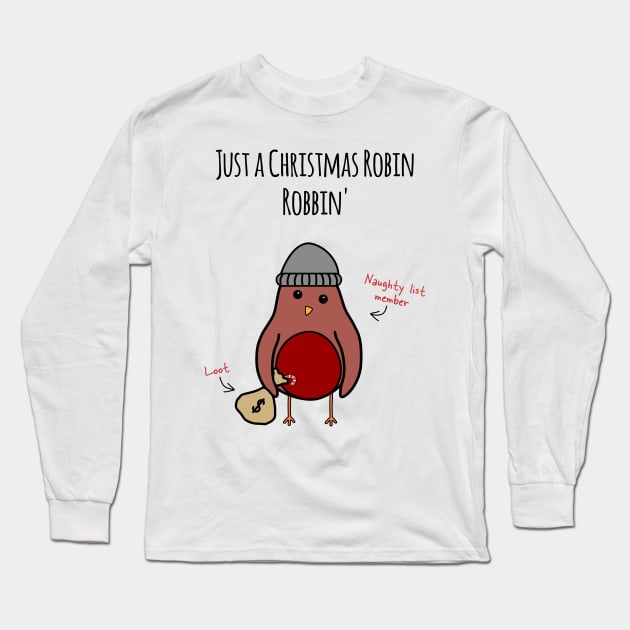 'Just A Christmas Robin Robbin'' Long Sleeve T-Shirt by bluevolcanoshop@gmail.com